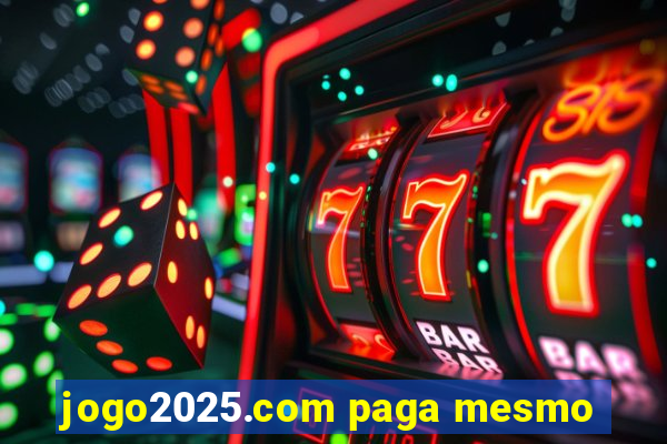 jogo2025.com paga mesmo